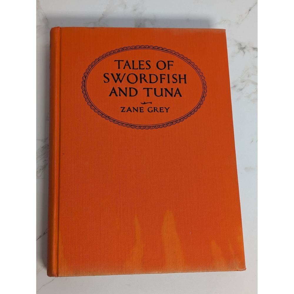 Tales of Swordfish and Tuna by Zane Grey Vintage Hardcover Grosset & Dunlap